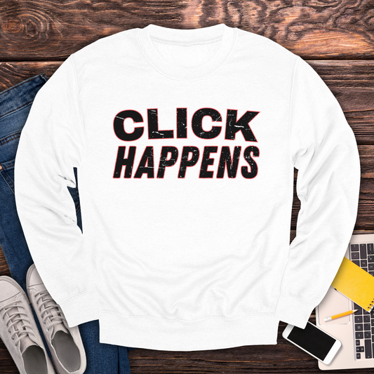 Click Happens - Sweatshirt