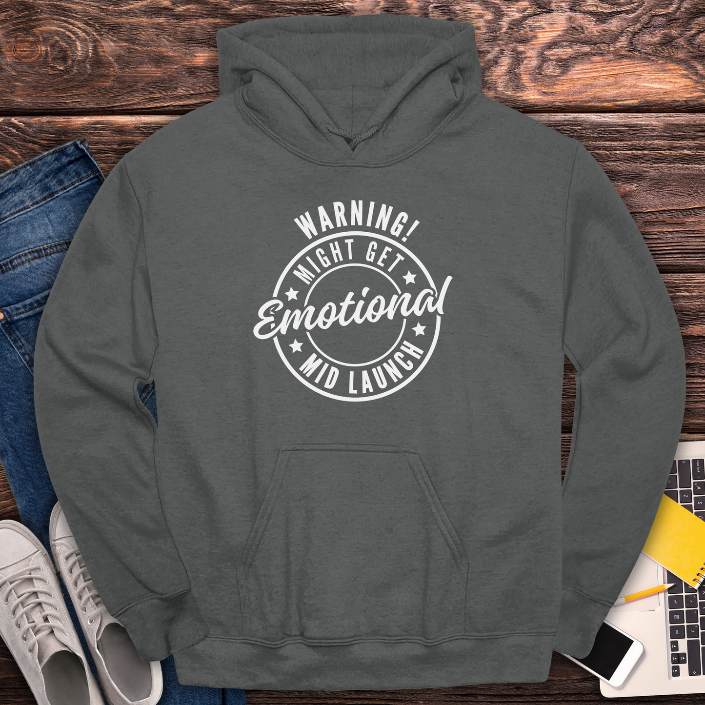 Warning! Will Get Emotional Mid Launch - Hoodie