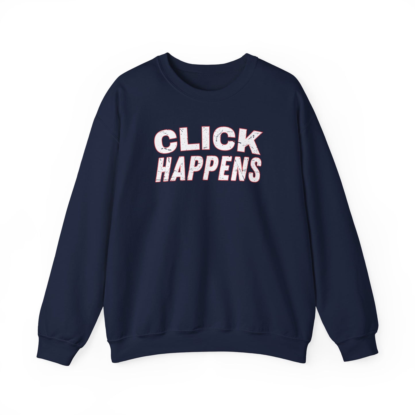 Click Happens - Sweatshirt