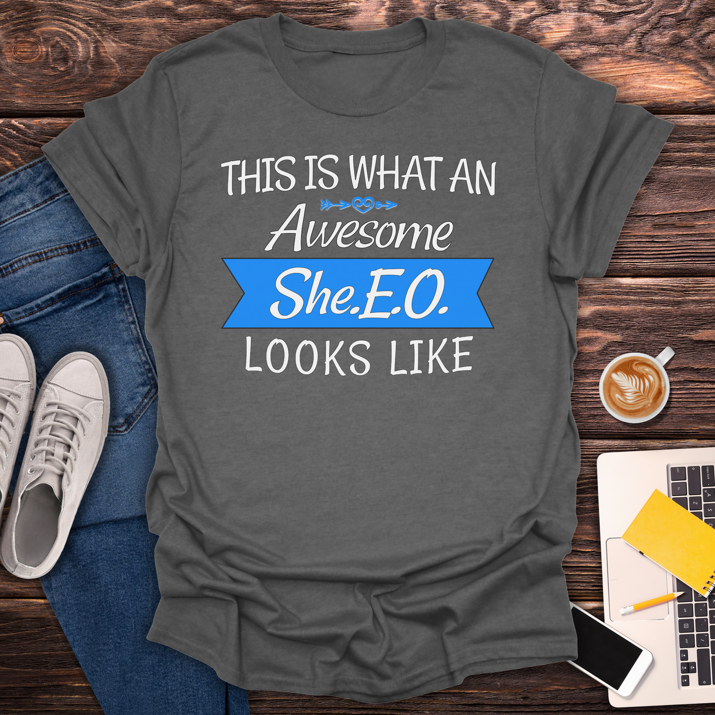 This Is What An Awesome SHE.E.O. Looks Like - T-Shirt