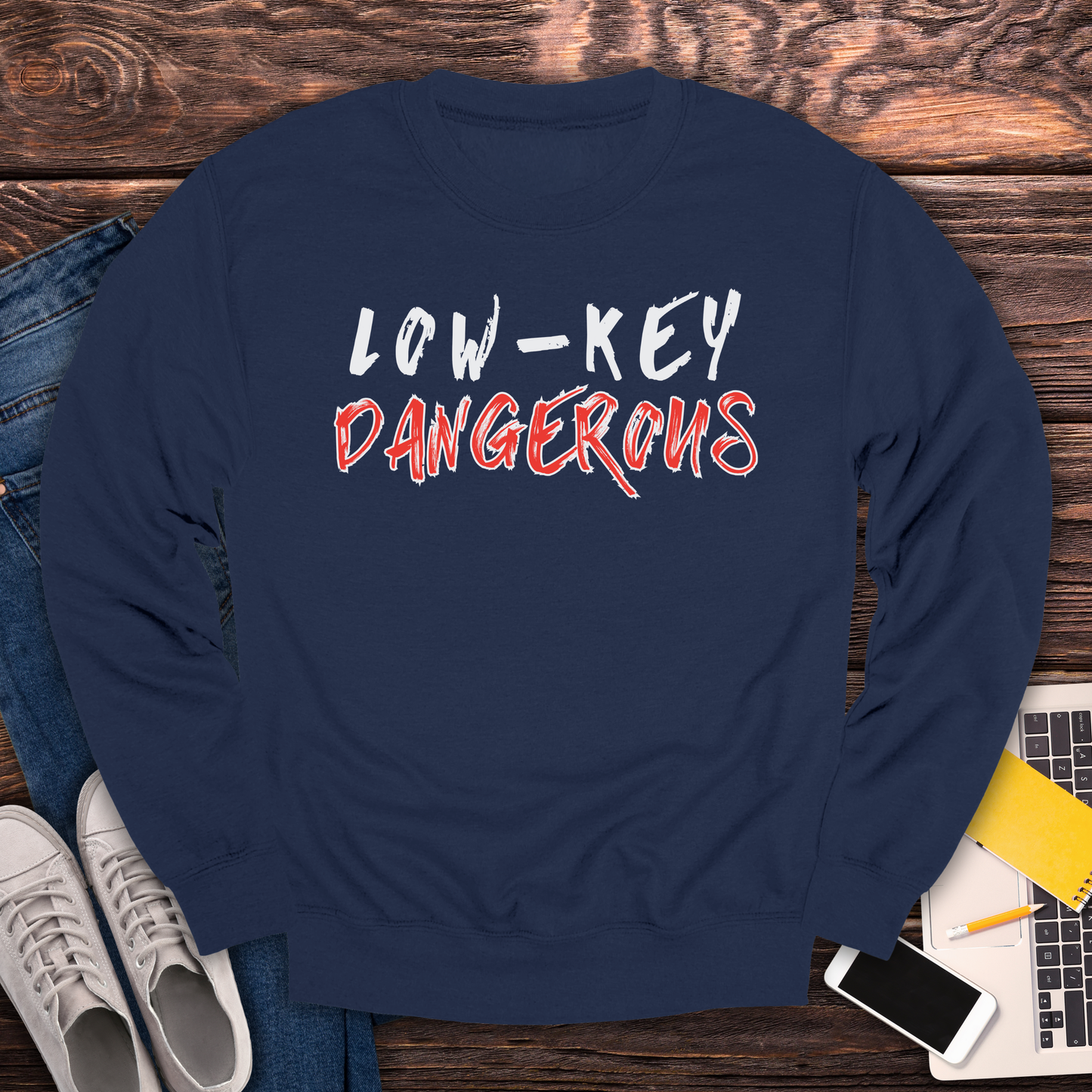 Low-Key Dangerous - Sweatshirt