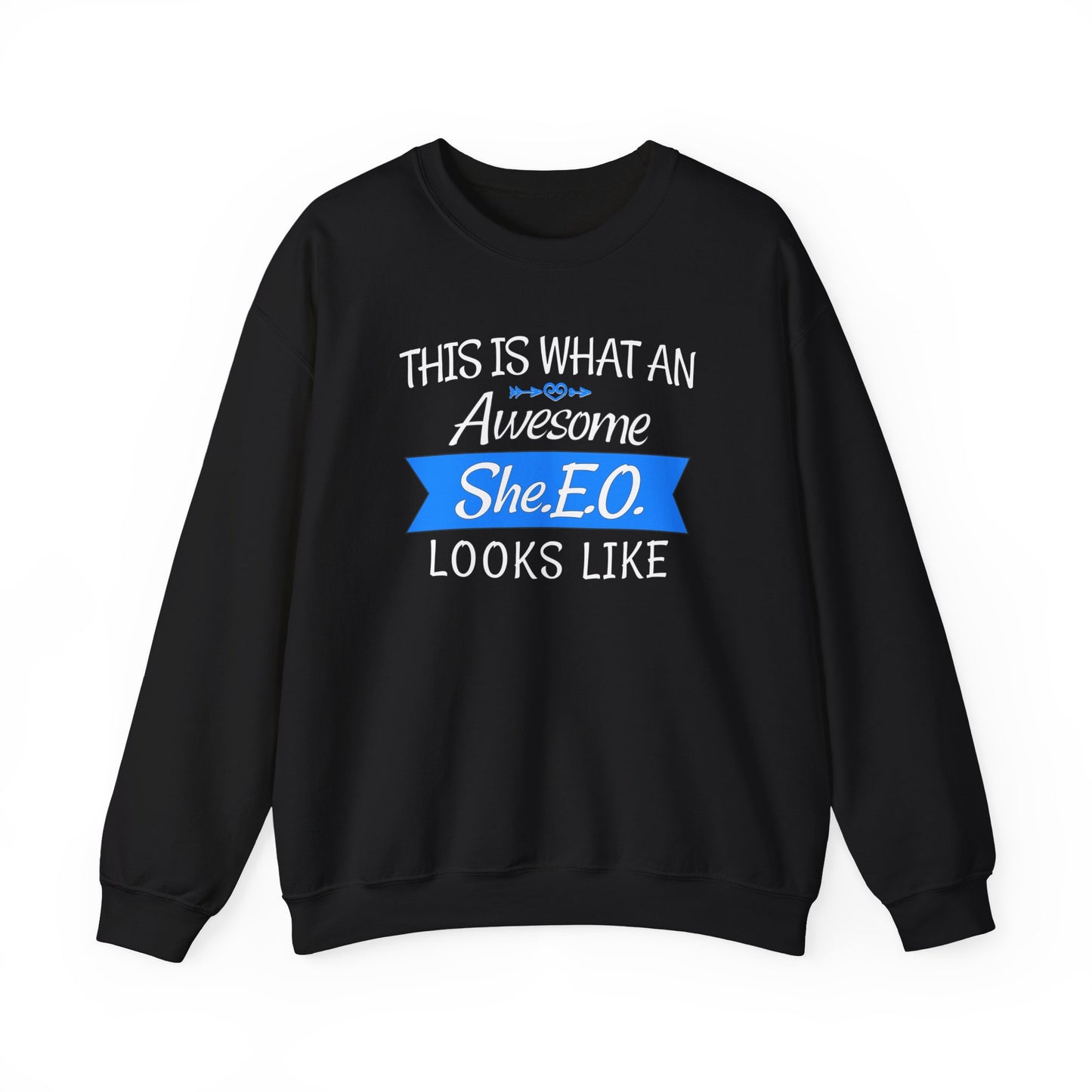 This Is What An Awesome SHE.E.O. Looks Like - Sweatshirt