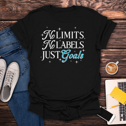 No Limits, No Labels, Just Goals - T-Shirt
