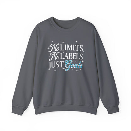 No Limits, No Labels, Just Goals - Sweatshirt