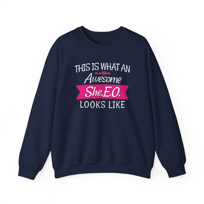 This Is What An Awesome SHE.E.O. Looks Like - Sweatshirt