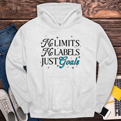 No Limits, No Labels, Just Goals - Hoodie