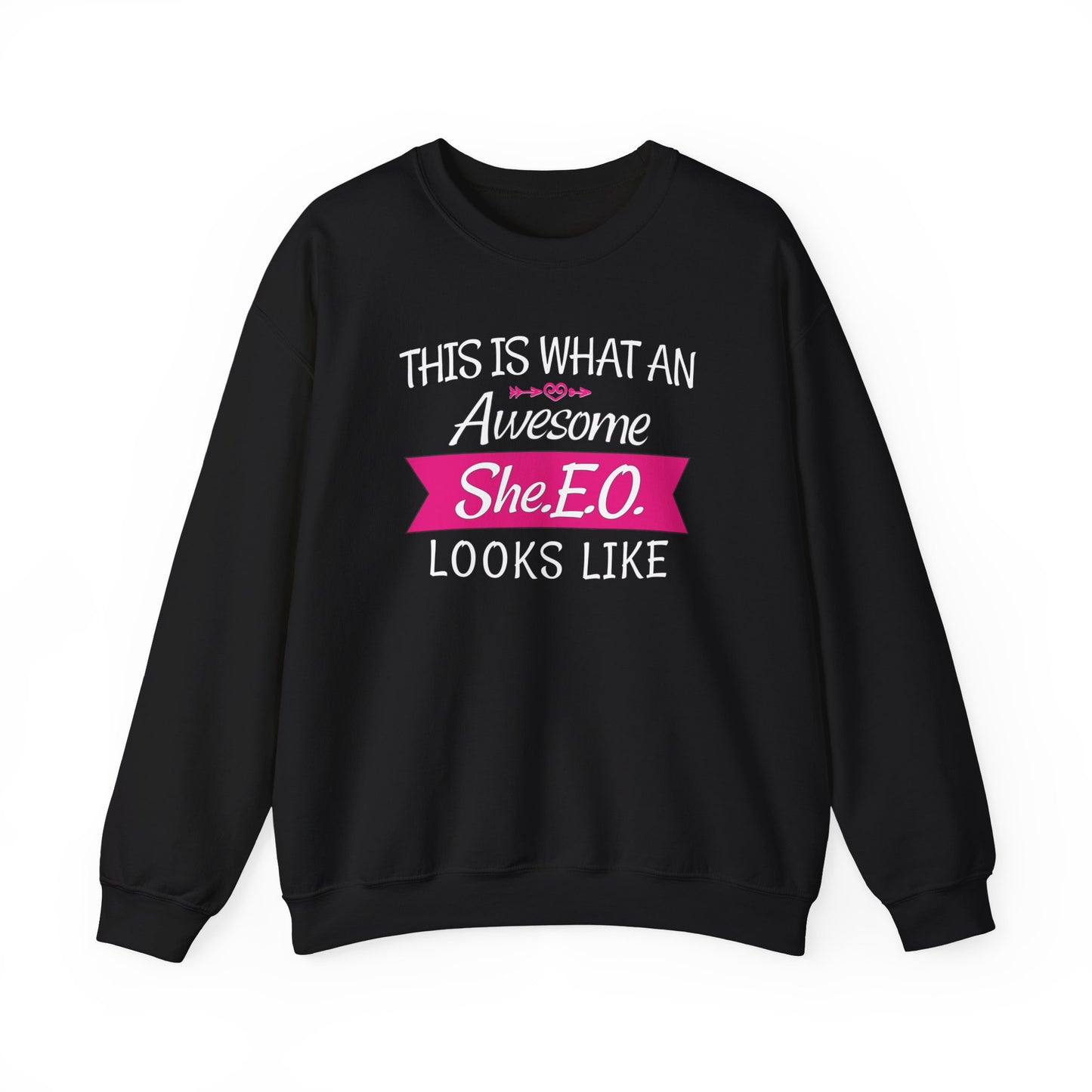 This Is What An Awesome SHE.E.O. Looks Like - Sweatshirt