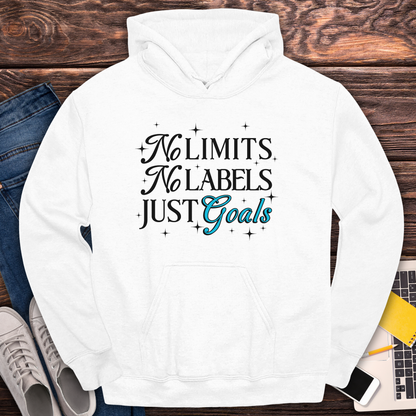 No Limits, No Labels, Just Goals - Hoodie