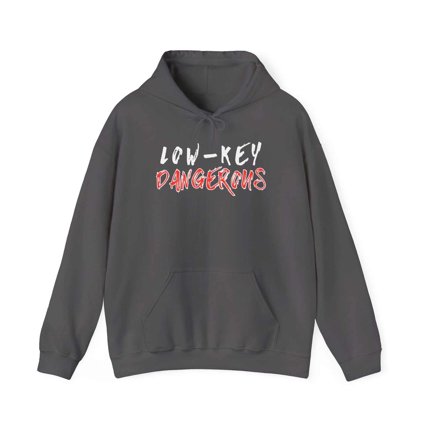 Low-Key Dangerous - Hoodie
