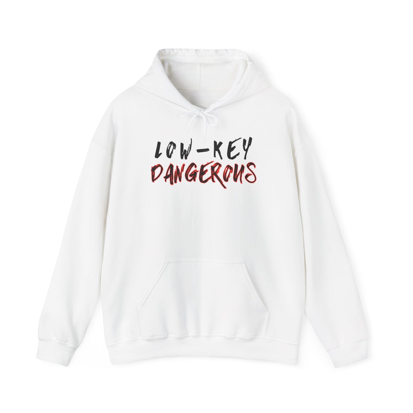 Low-Key Dangerous - Hoodie
