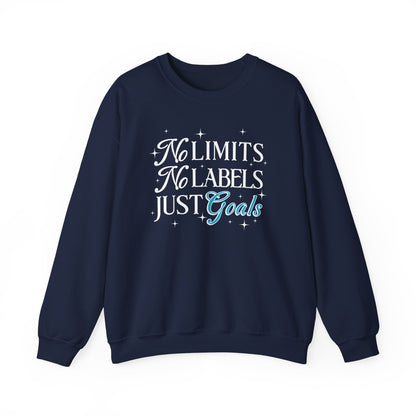 No Limits, No Labels, Just Goals - Sweatshirt