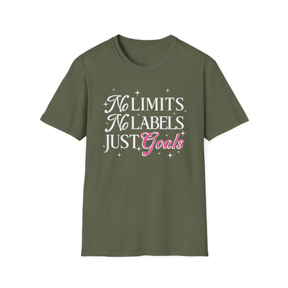 No Limits, No Labels, Just Goals - T-Shirt