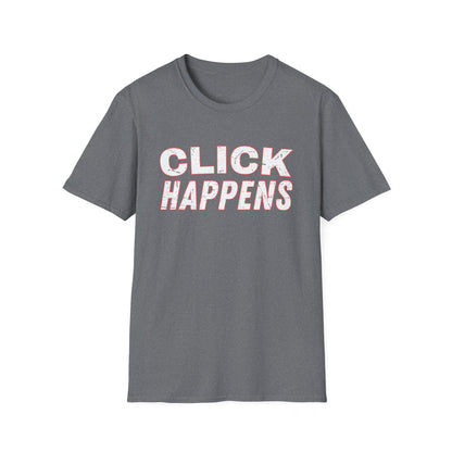 Click Happens - T-Shirt