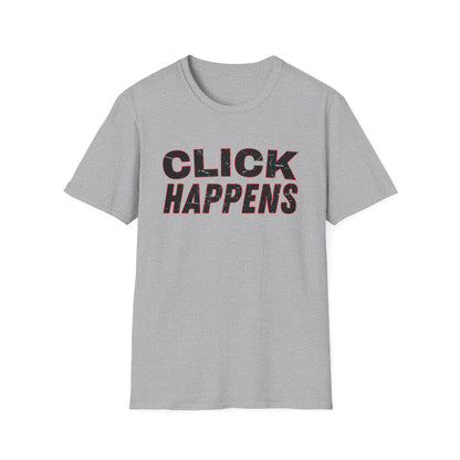 Click Happens - T-Shirt
