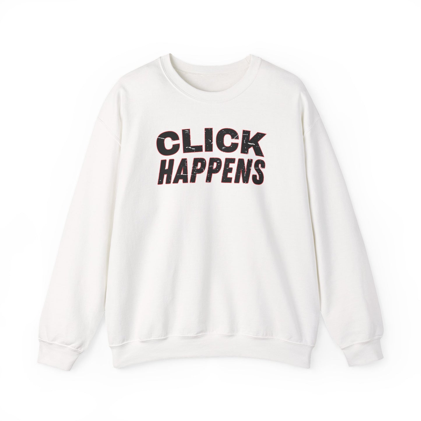 Click Happens - Sweatshirt