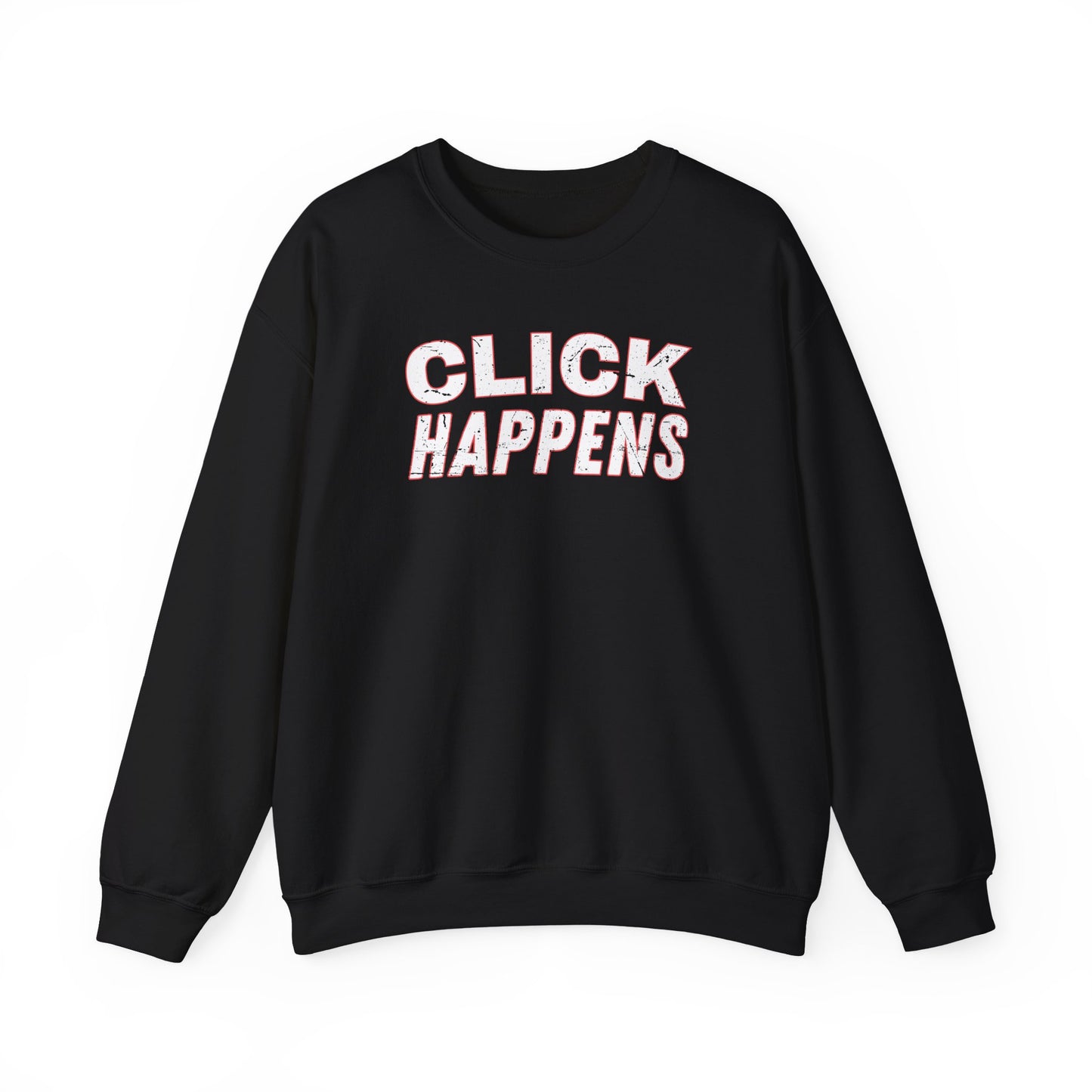 Click Happens - Sweatshirt