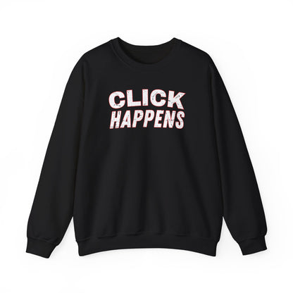 Click Happens - Sweatshirt