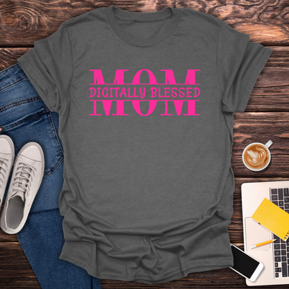 Digitally Blessed Mom - T-Shirt