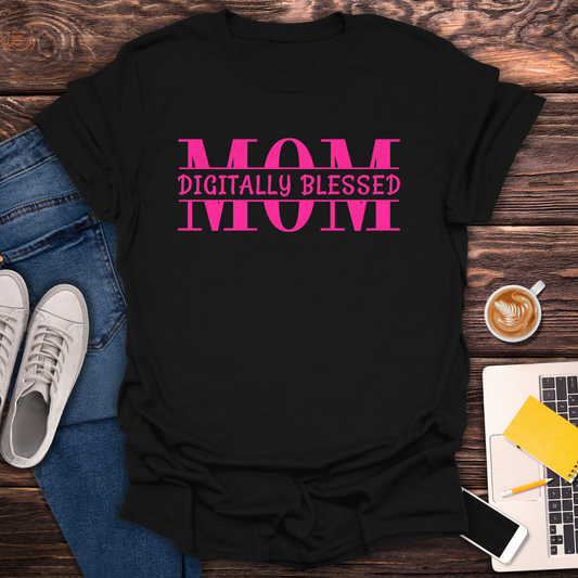 Digitally Blessed Mom - T-Shirt