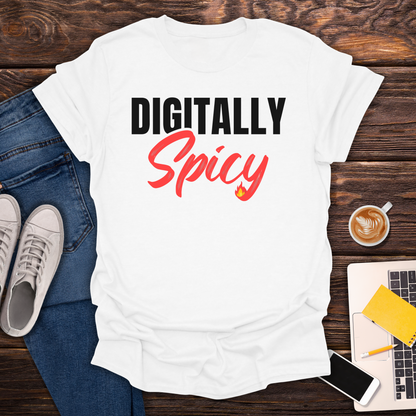 Digitally Spicy - T-Shirt