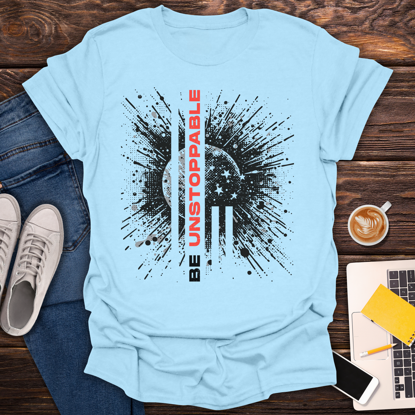 Be Unstoppable - T-Shirt