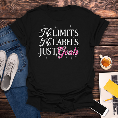 No Limits, No Labels, Just Goals - T-Shirt