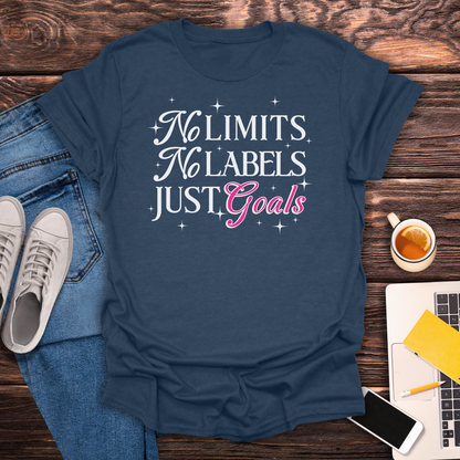 No Limits, No Labels, Just Goals - T-Shirt