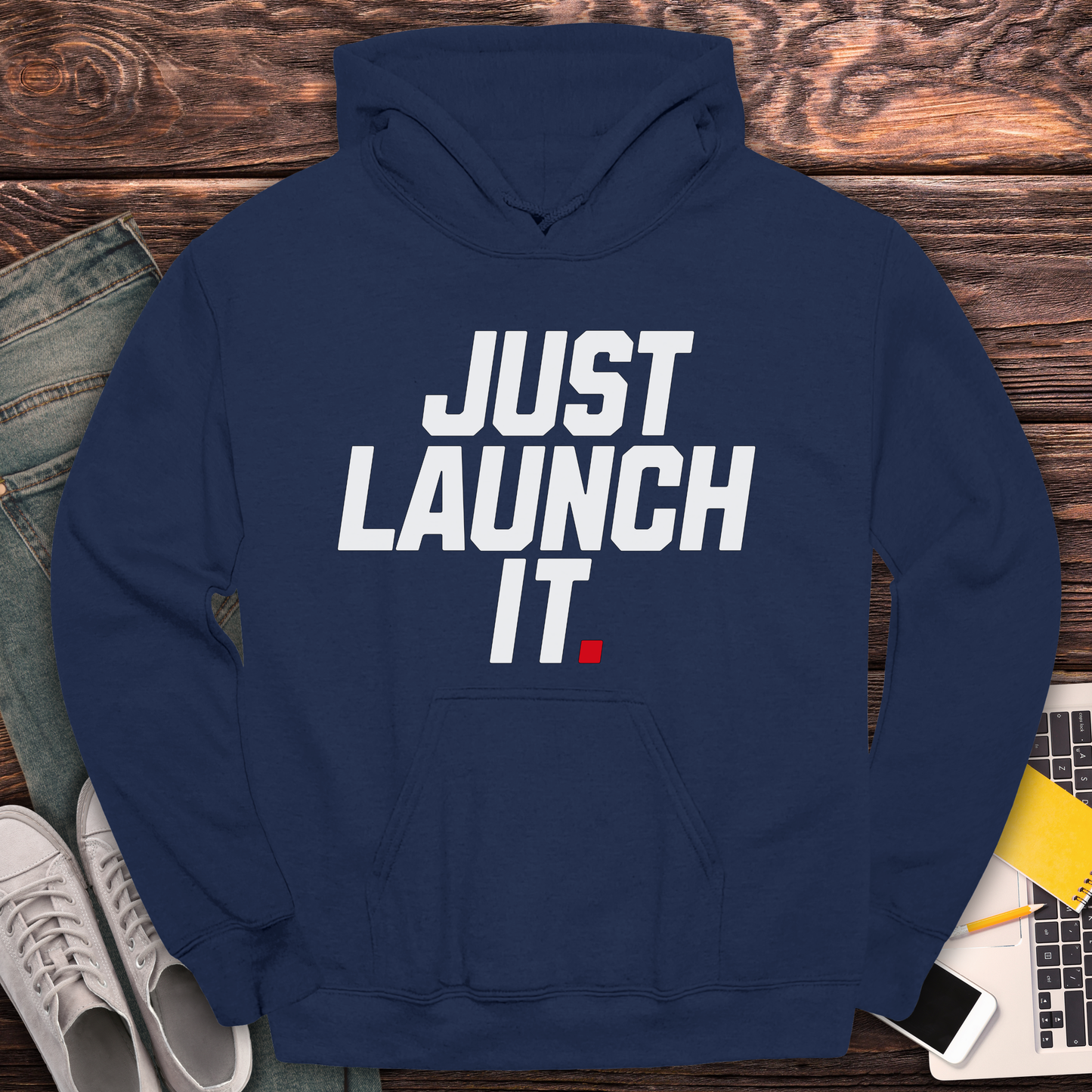 Just Launch It - Hoodie