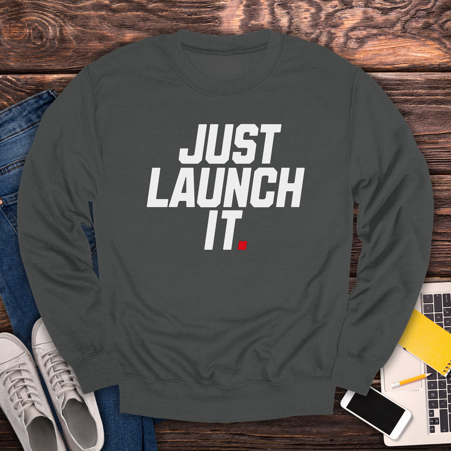Just Launch It - Sweatshirt