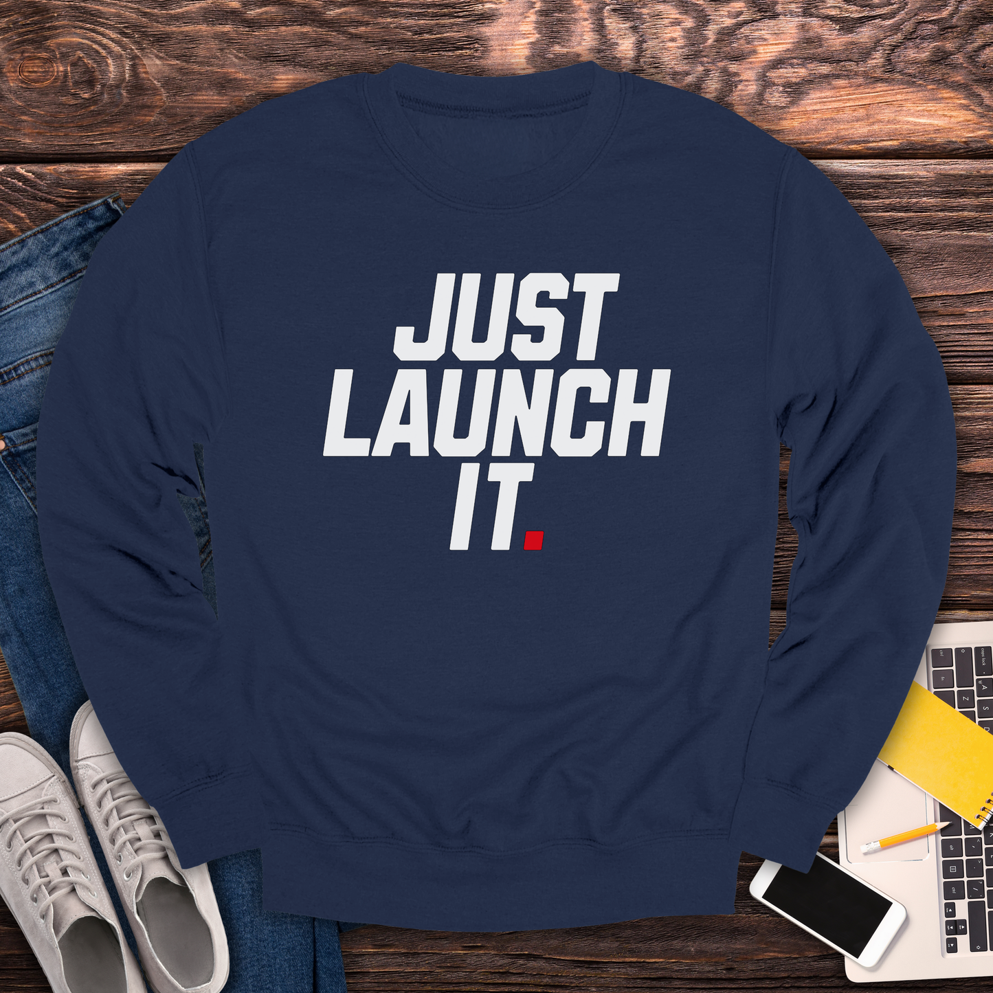 Just Launch It - Sweatshirt