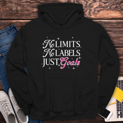 No Limits, No Labels, Just Goals - Hoodie