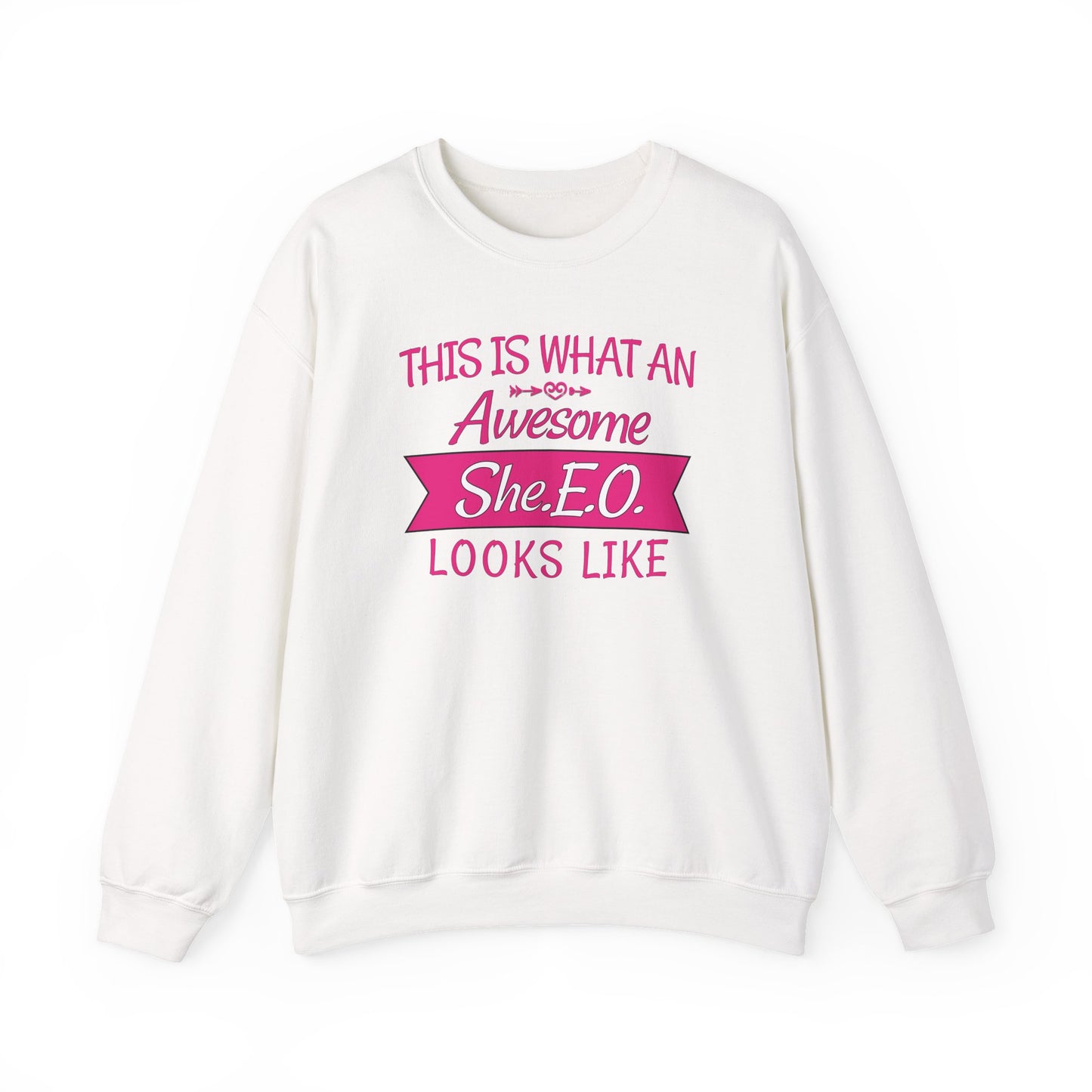 This Is What An Awesome SHE.E.O. Looks Like - Sweatshirt
