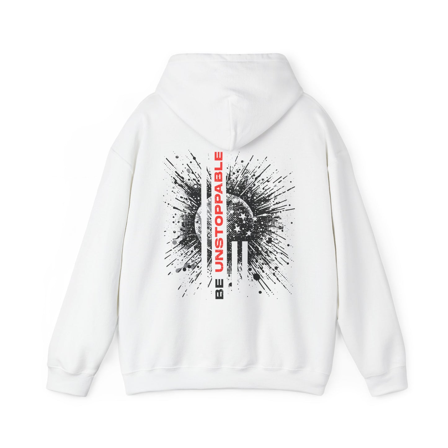 Be Unstoppable - Hoodie
