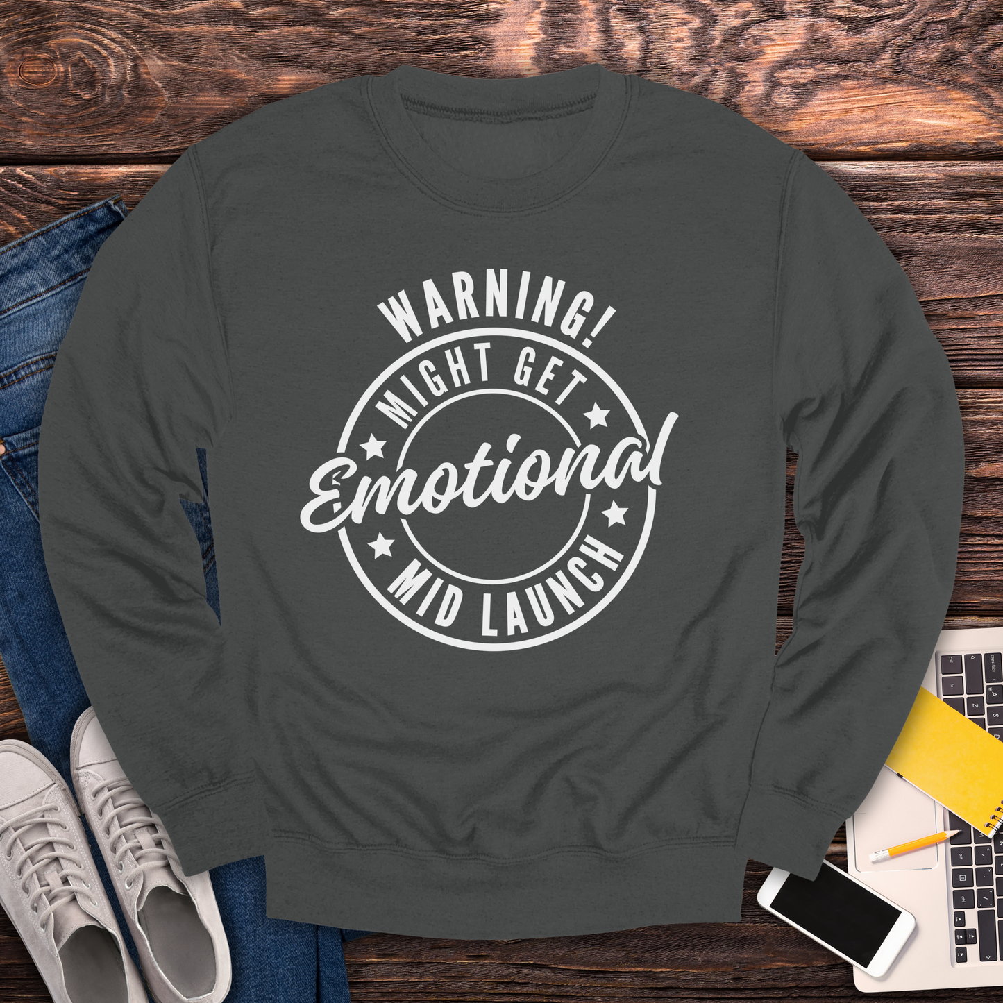 Warning! Will Get Emotional Mid Launch -  Sweatshirt