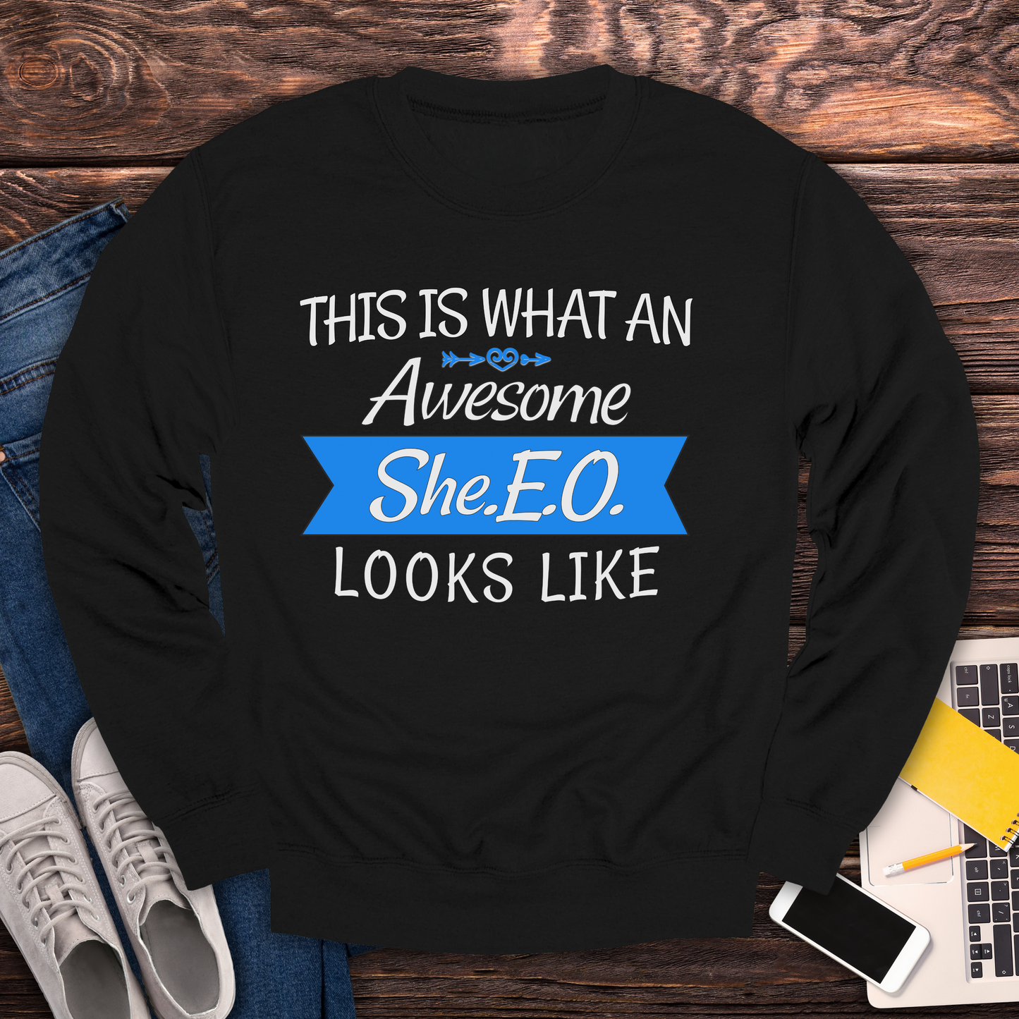 This Is What An Awesome SHE.E.O. Looks Like - Sweatshirt