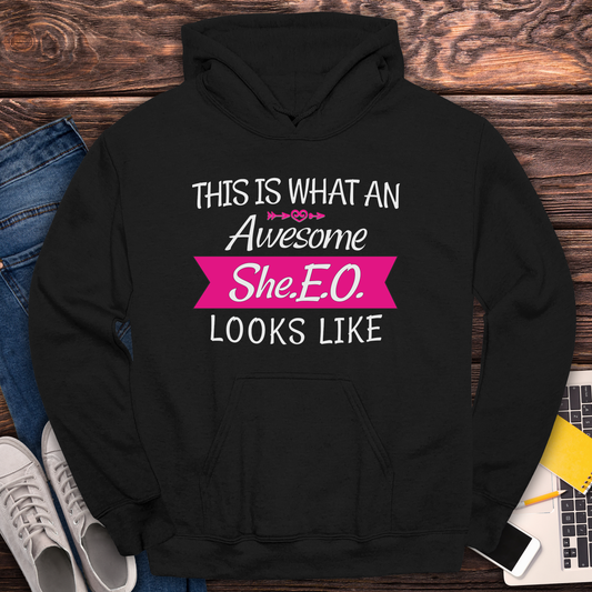 This Is What An Awesome SHE.E.O. Looks Like - Hoodie