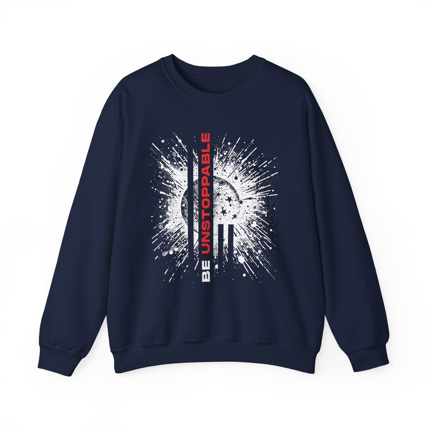Be Unstoppable - Sweatshirt