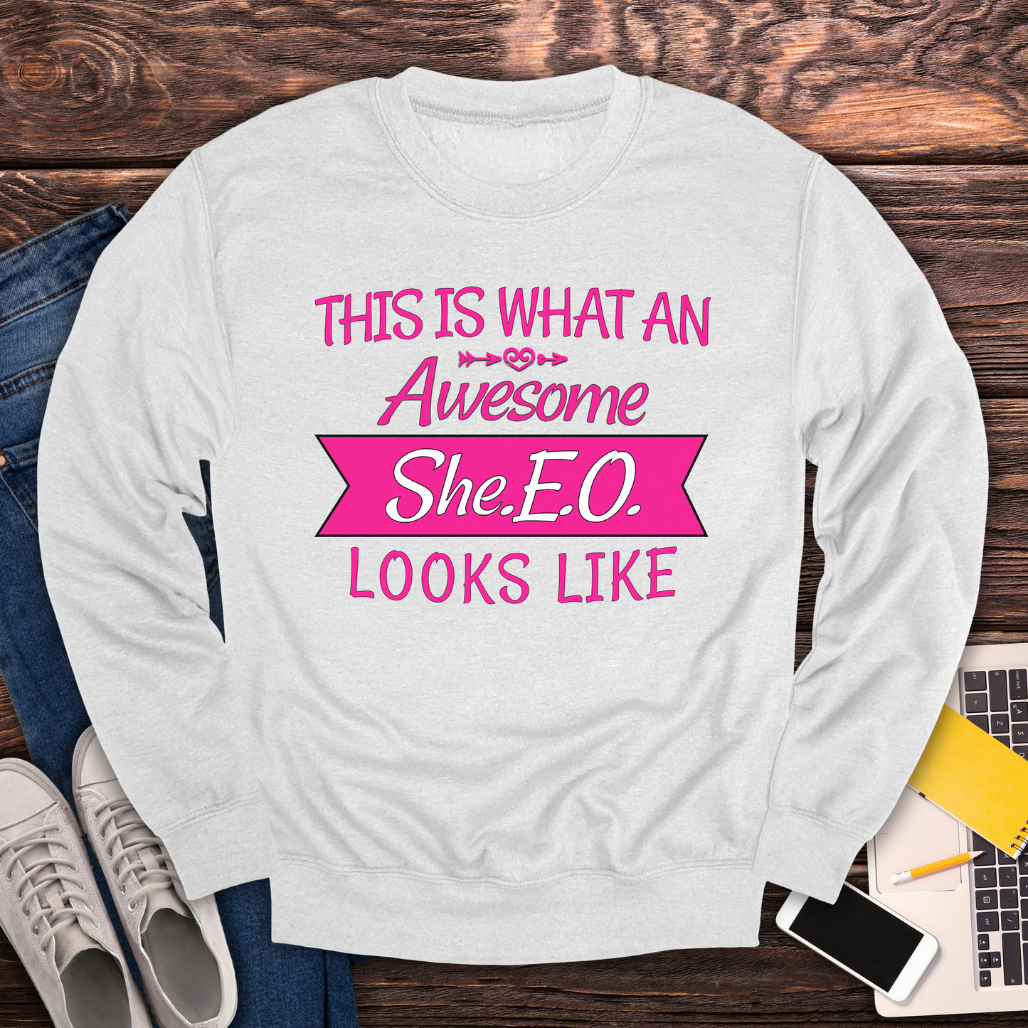 This Is What An Awesome SHE.E.O. Looks Like - Sweatshirt