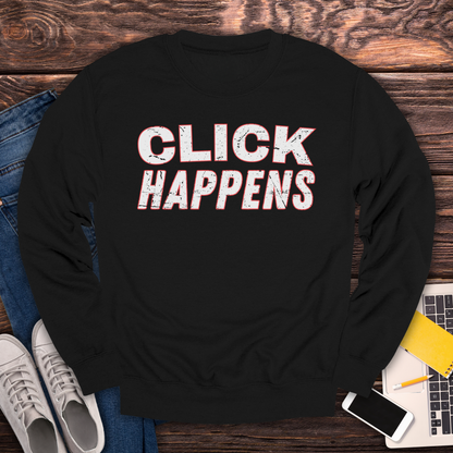 Click Happens - Sweatshirt