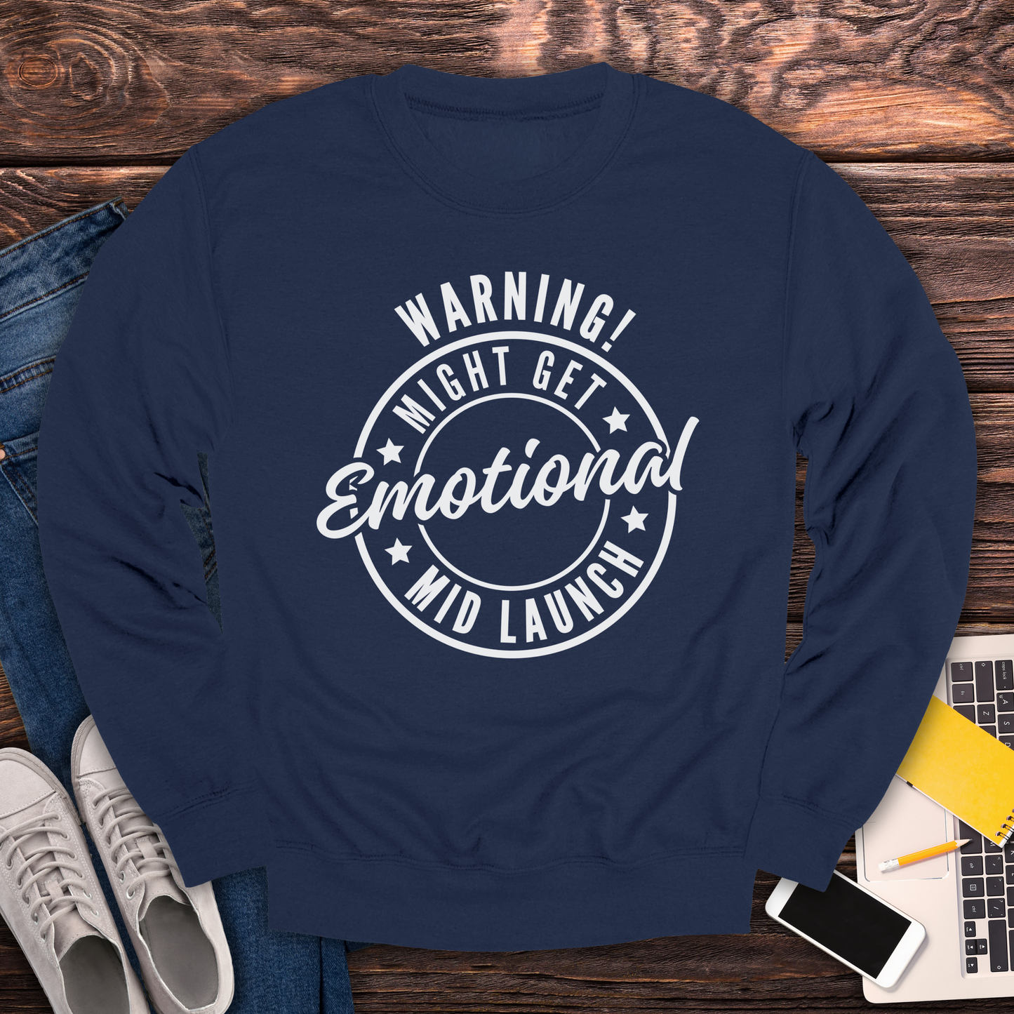 Warning! Will Get Emotional Mid Launch -  Sweatshirt