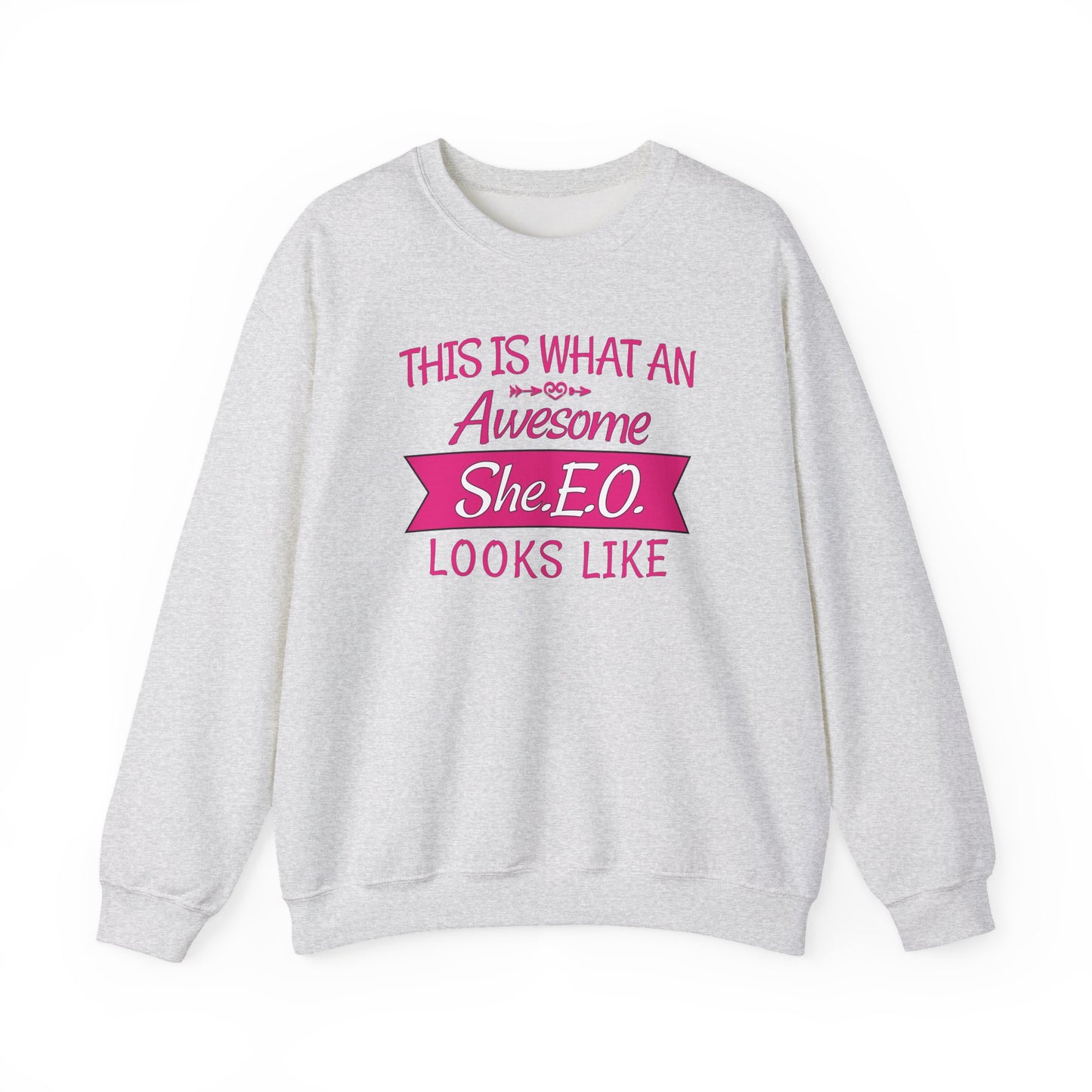 This Is What An Awesome SHE.E.O. Looks Like - Sweatshirt
