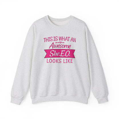 This Is What An Awesome SHE.E.O. Looks Like - Sweatshirt