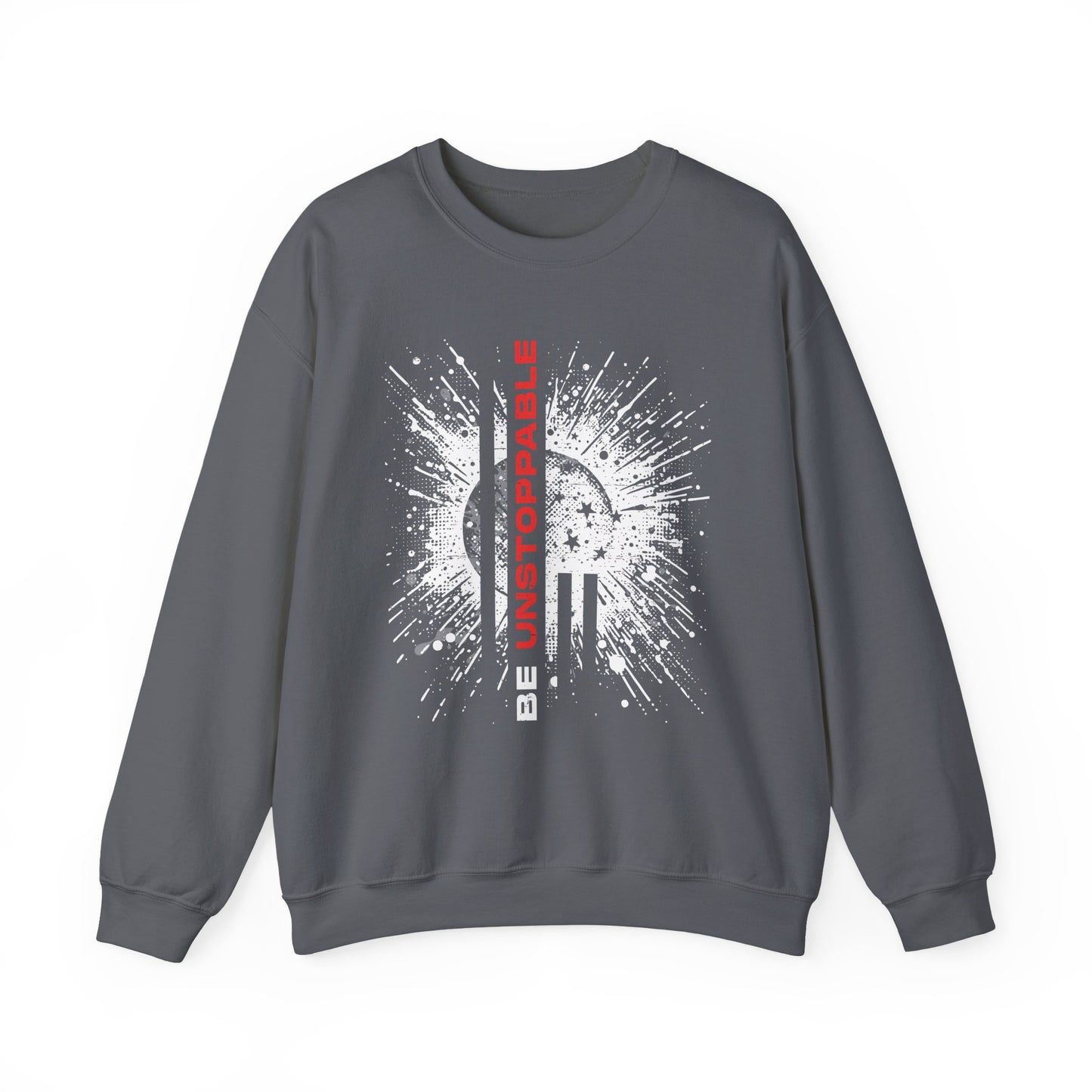 Be Unstoppable - Sweatshirt